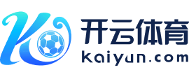 KAIYUN - 开云集团(中国)官方网站 - KAIYUN GROUP